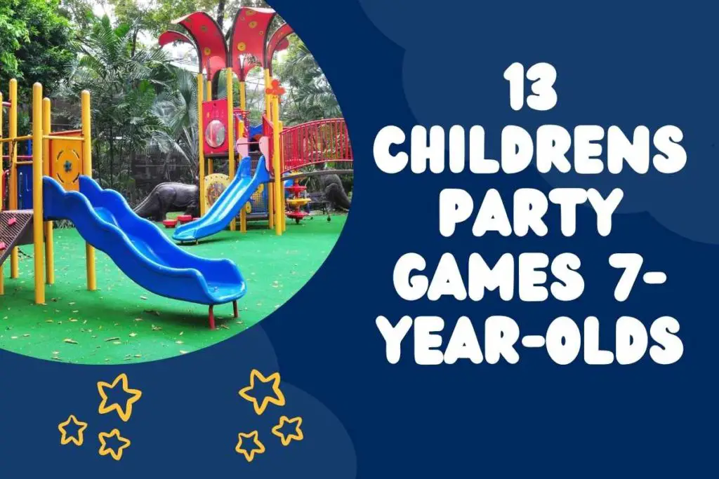 13 Childrens Party Games 7-Year-Olds