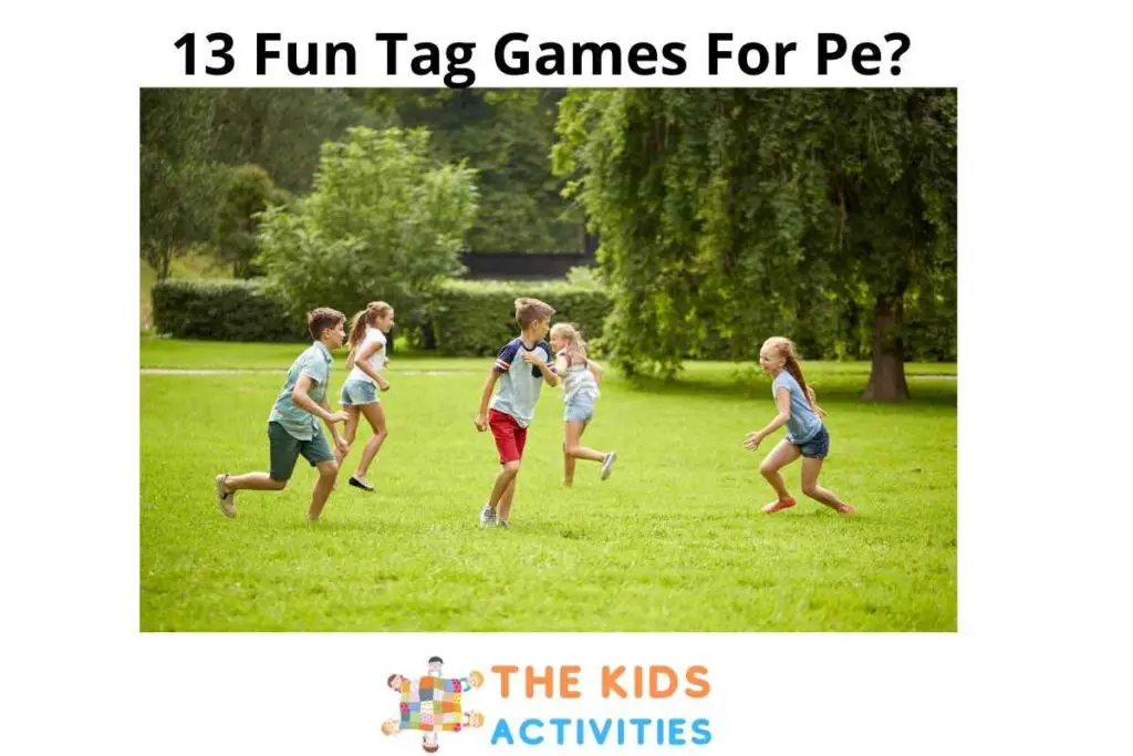13 Fun Tag Games For Pe 