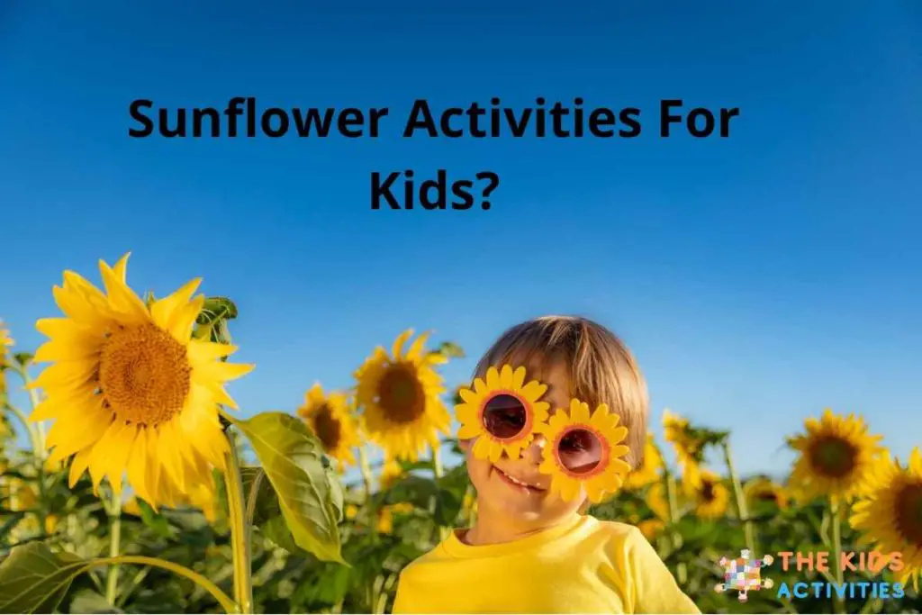 Sunflower Activities For Kids