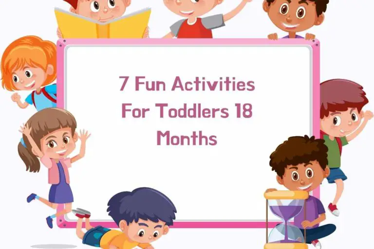 7 Fun Activities For Toddlers 18 Months