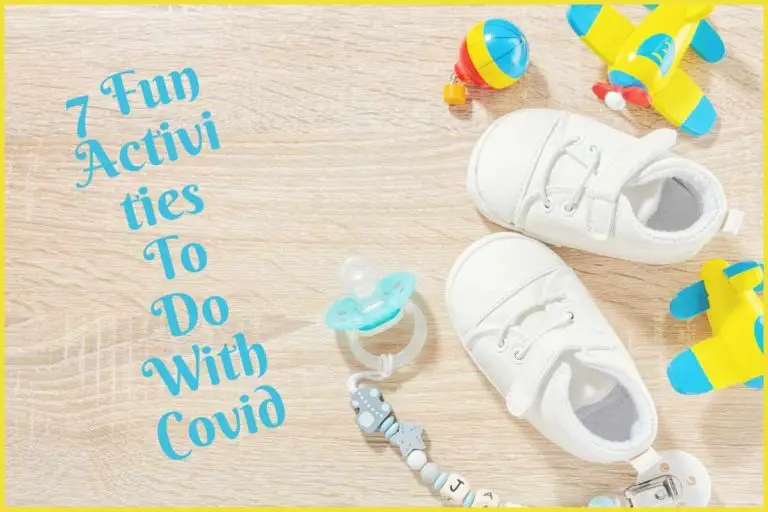 7 Fun Activities To Do With Covid