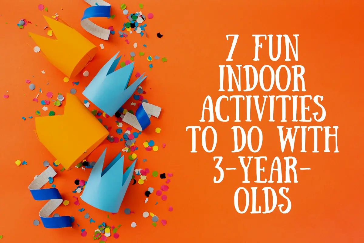 7-fun-indoor-activities-to-do-with-3-year-olds