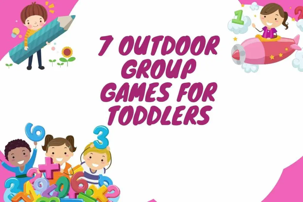 7 Outdoor Group Games For Toddlers