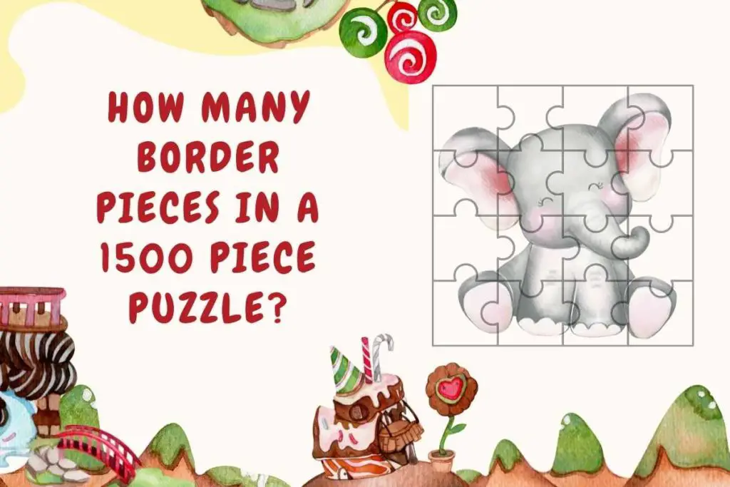 How Many Border Pieces In A 1500 Piece Puzzle?