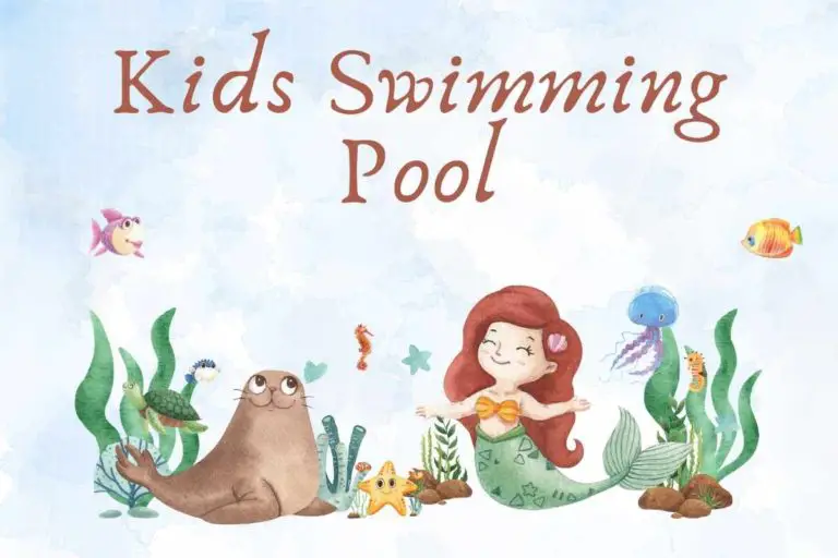 Ultimate Guide About Kids Swimming Pool