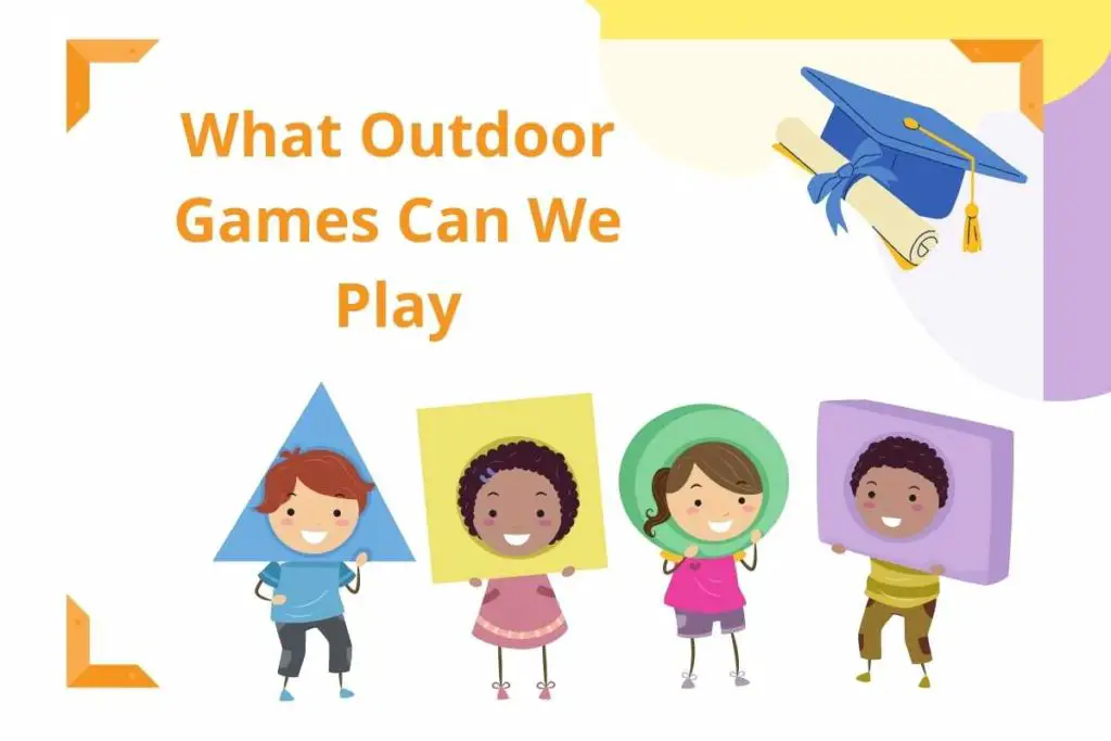 What Outdoor Games Can We Play