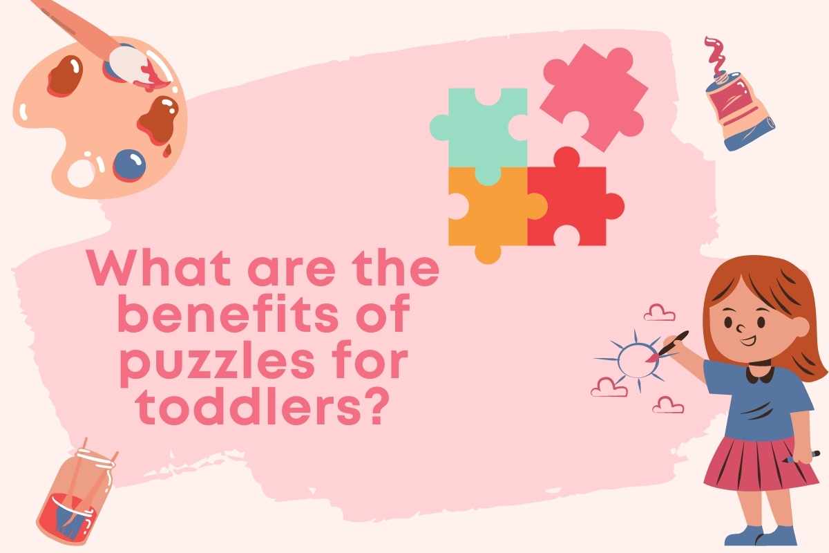 What Are The Benefits Of Puzzles For Toddlers 