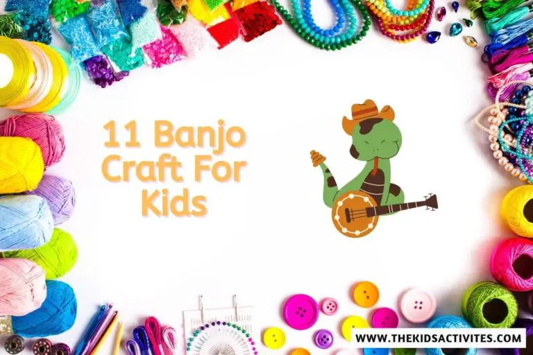 11 Banjo Craft For Kids