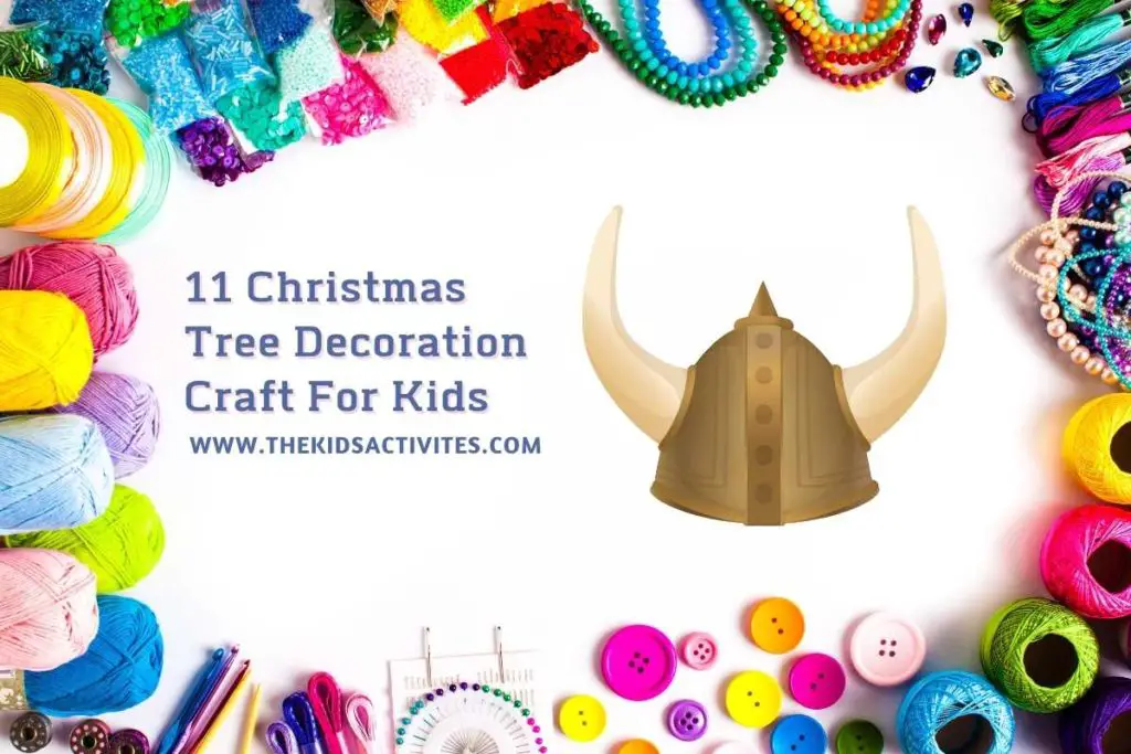 11 Christmas Tree Decoration Craft For Kids