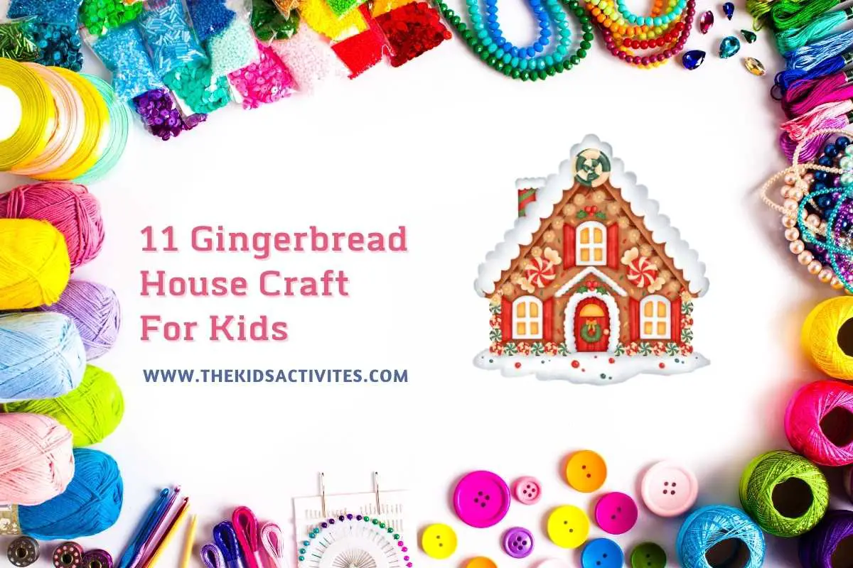 11 Gingerbread House Craft For Kids