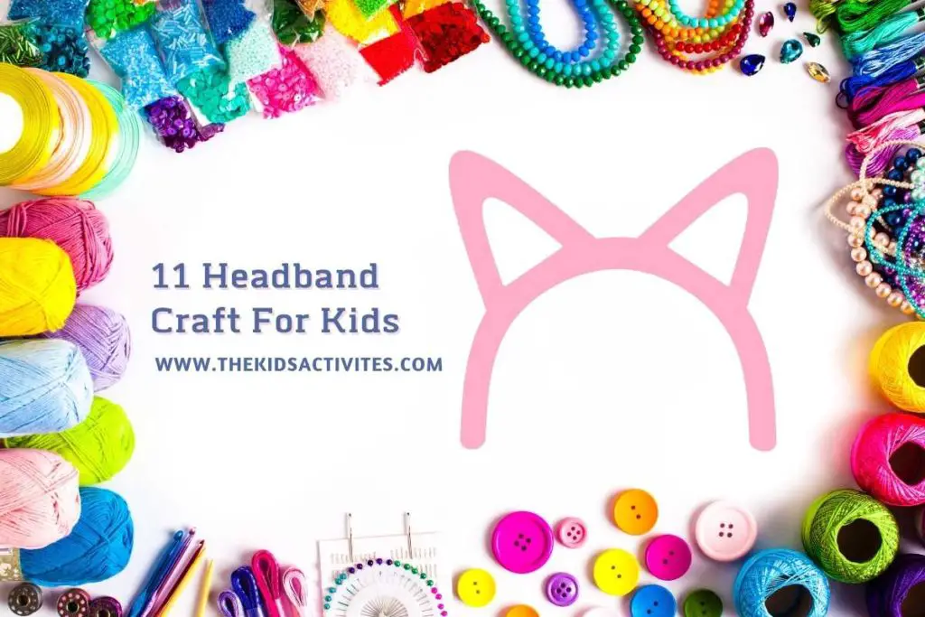 11 Headband Craft For Kids