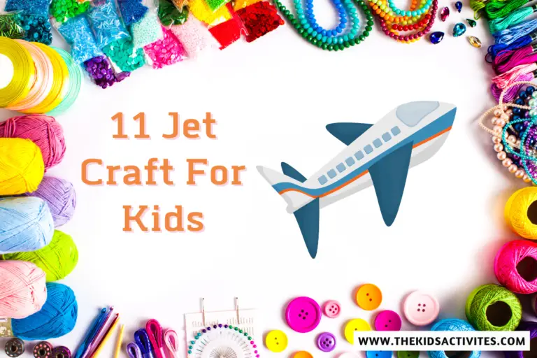 11 Jet Craft For Kids