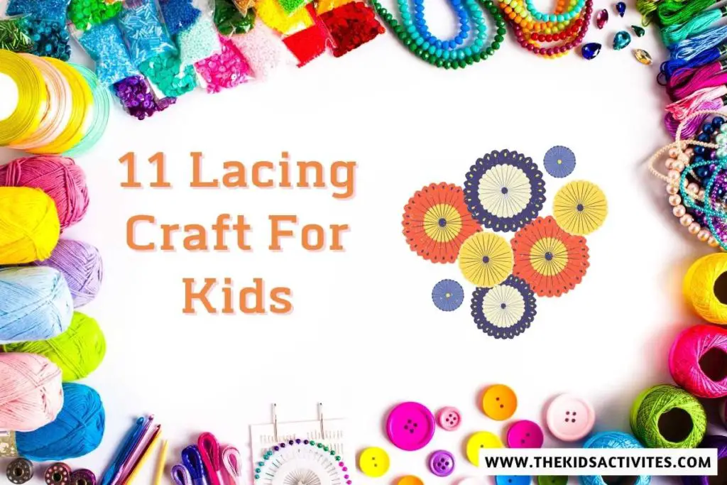 11 Lacing Craft For Kids