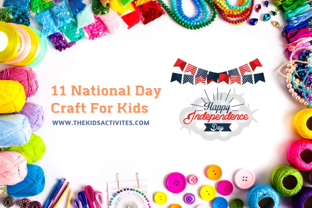 11 National Day Craft For Kids