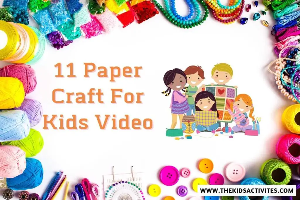 11 Paper Craft For Kids Video