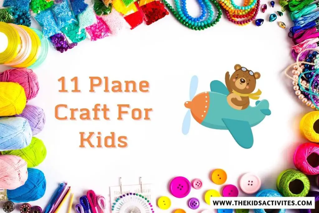 11 Plane Craft For Kids
