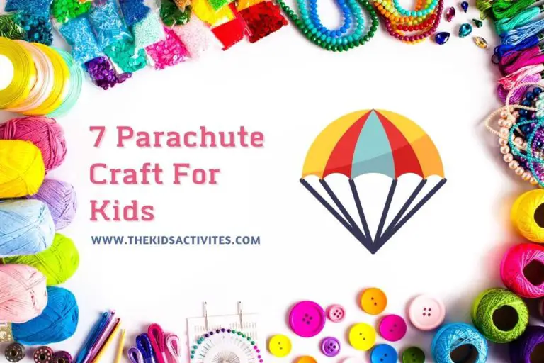 7 Parachute Craft For Kids