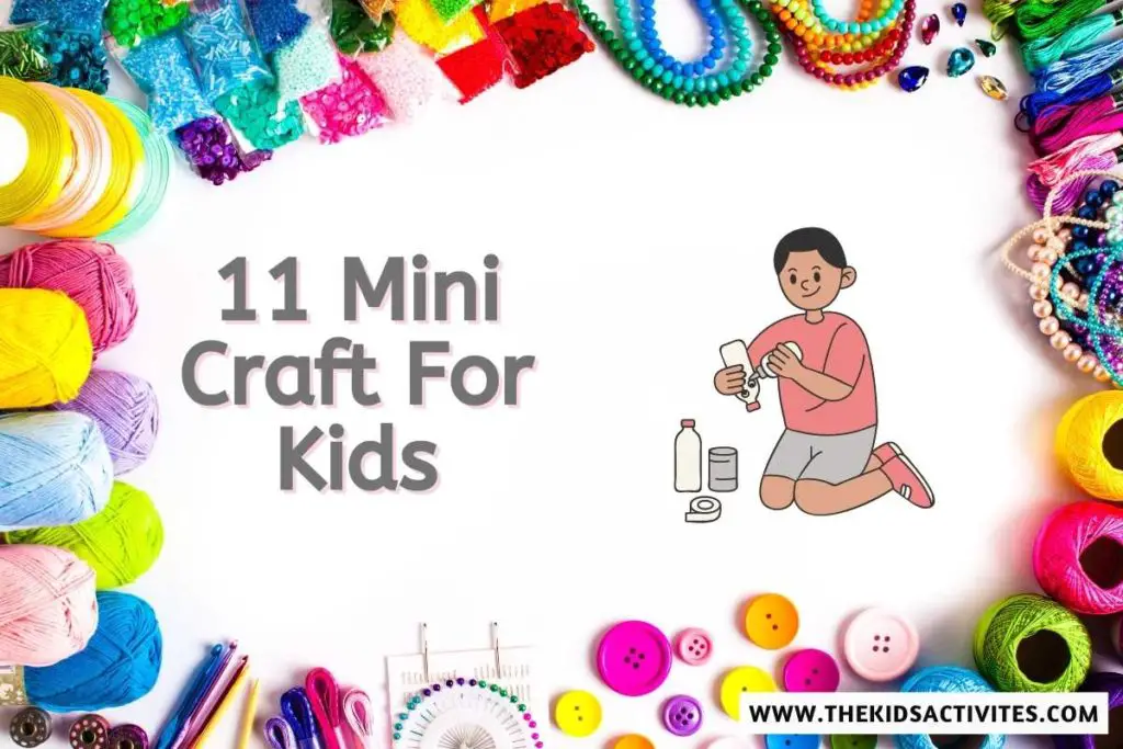11 Mini Craft For Kids
