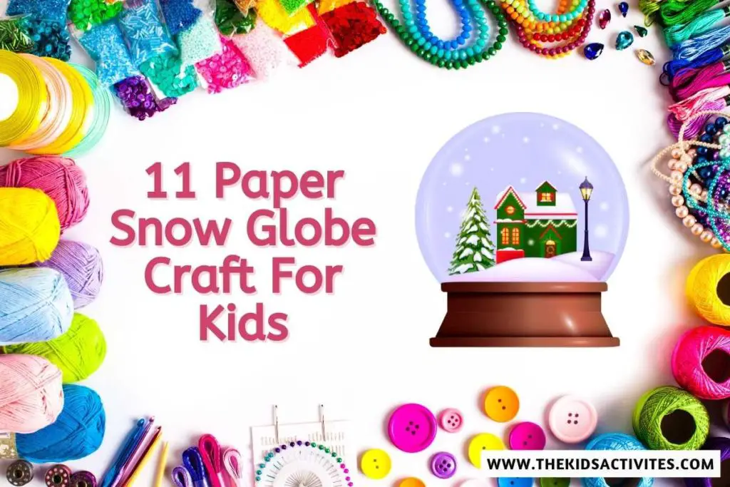 11 Paper Snow Globe Craft For Kids