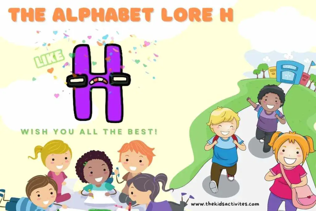 The Alphabet Lore H