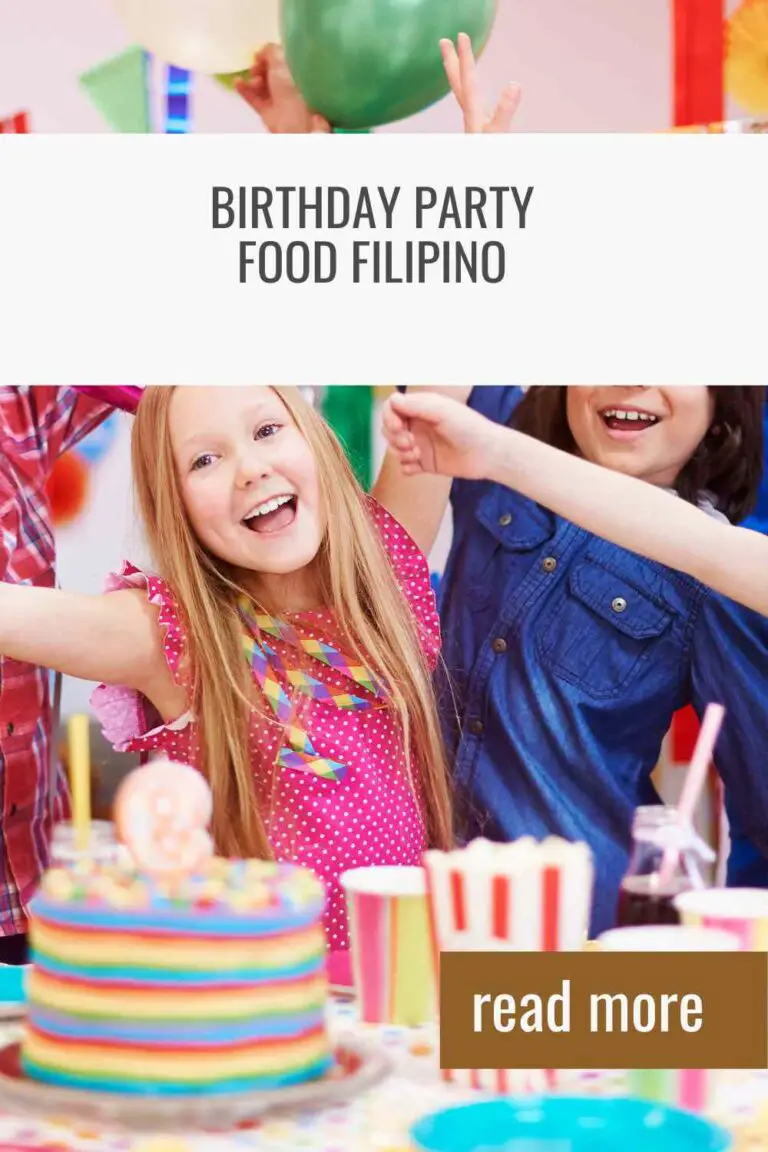 Birthday Party Food Filipino The Kids Activites