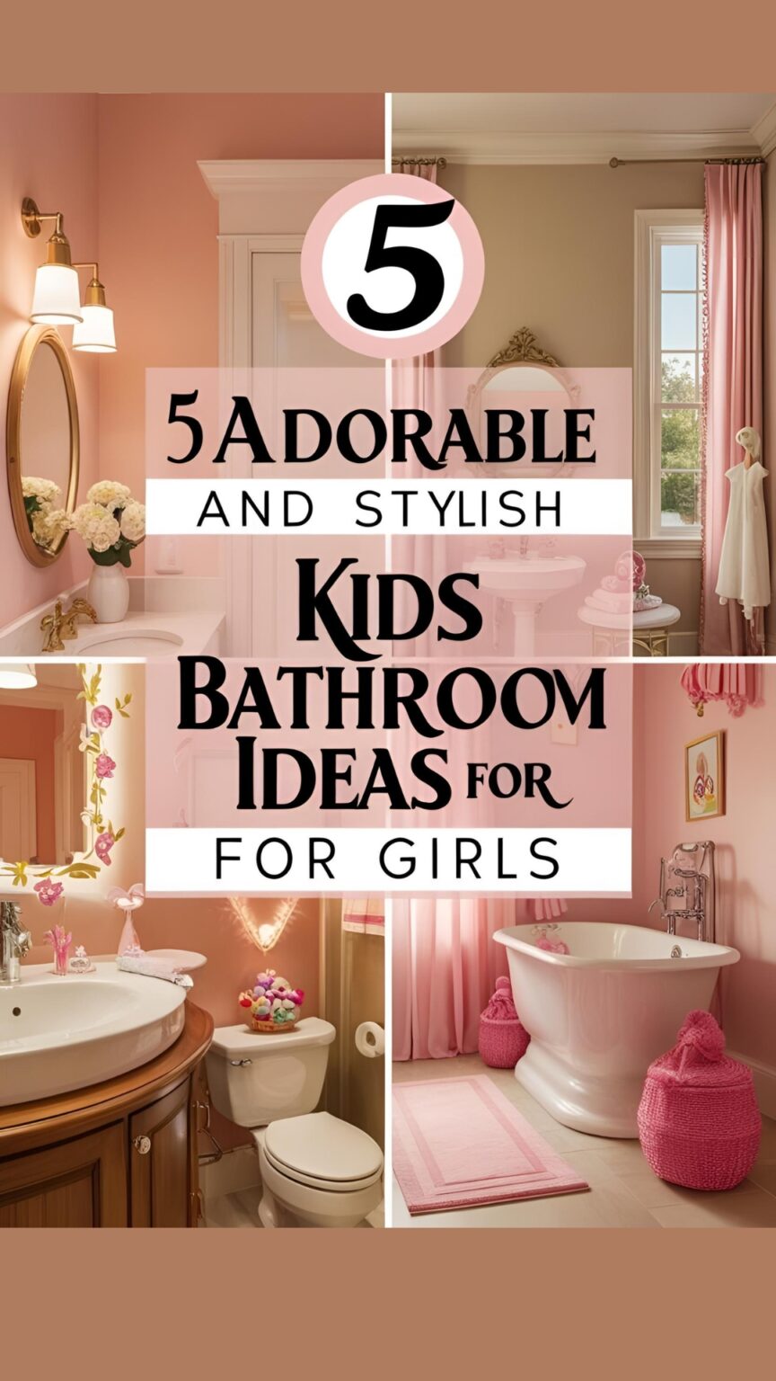 5 Adorable and Stylish Kids Bathroom Ideas for Girls